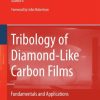 Tribology of Diamond-like Carbon Films: Fundamentals and Applications - Image 2